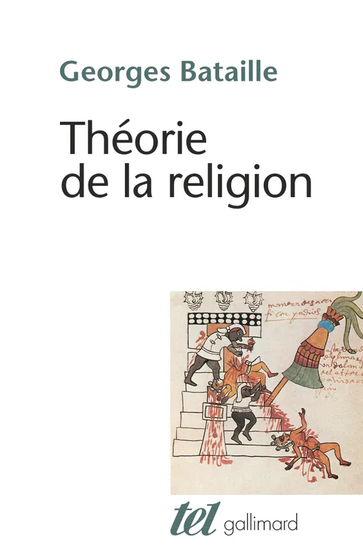 Livres Sciences Humaines et Sociales Philosophie Théorie de la religion Georges Bataille