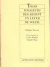 3 Voyageurs Regardent 1 Lever Soleil, [Paris, Théâtre de la Bastille, 8 juin 1988]