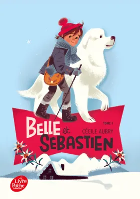 Belle et Sébastien., 1, Belle et Sébastien - Tome 1 - Le refuge du Grand Baou, Volume 1, L'enfant de la montagne