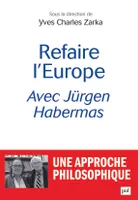 Refaire l'Europe avec Jürgen Habermas