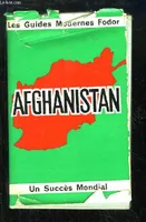 Afghanistan. Les Guides Modernes Fodor.