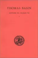 Histoire de Charles VII. Tome I : 1047-1445, Tome I : 1047-1445.