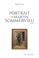 Le portrait de Martin Sommervieu, Roman