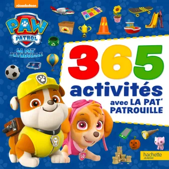 La Pat' Patrouille - 365 activités