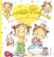 Princesse parfaite, 20, Zoé n'est pas soigneuse, tome 20, n°20