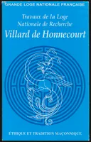 Villard de Honnecourt n° 61 - Ethique et tradition maçonnique
