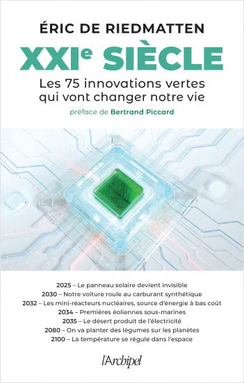 Livres Sciences Humaines et Sociales Actualités XXIe siècle - Les 75 innovations vertes qui vont changer notre vie Eric Riedmatten