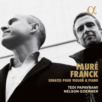 Sonates pour violon et piano - Papavrami, Georner + César Franck
