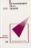 Le management de la qualité (Technologie de pointe 13)