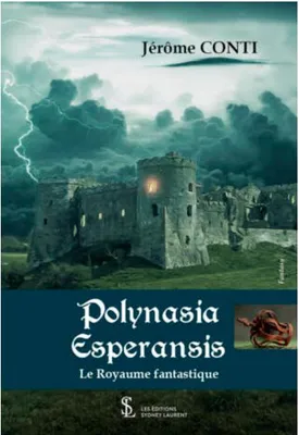 Polynasia Esperansis, Le royaume fantastique