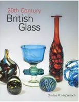 20th Century British Glass /anglais