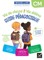 Vie de classe Vie d'élève Magellan CM - Ed. 2024 - Guide pédagogique