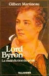 Lord Byron la malediction du genie, la malédiction du génie