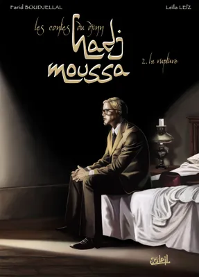 Les contes du djinn Hadj Moussa, 2, Hadj Moussa T02, La Rupture