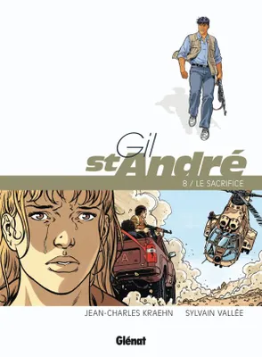 Gil St-André, 8, Gil Saint-André - Tome 08 - Nouvelle édition, Le Sacrifice