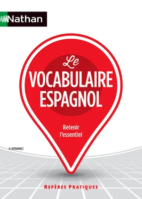 Le vocabulaire espagnol - Repères pratiques N 57 - 2016