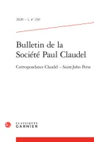 Bulletin de la Société Paul Claudel, Correspondance Claudel ‒ Saint-John Perse