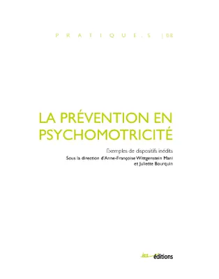 La prévention en psychomotricité, Exemples de dispositifs inédits