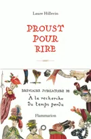 Proust pour rire, Bréviaire jubilatoire de "à la recherche du temps perdu"