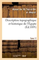 Description topographique et historique de l'Égypte. 1re partie. Tome 17