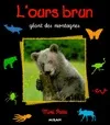 L'Ours brun : Géant des montagnes, géant des montagnes