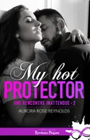 2, My hot protector, Une rencontre inattendue, T2
