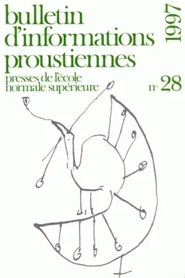 Bulletin d'informations proustiennes, n°28/1997