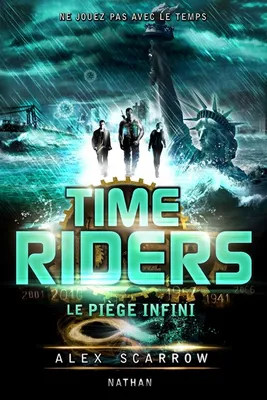 Time Riders, 9, Tome 9 : le piège infini, Le piège infini
