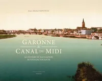 Garonne & canal du Midi, Le système de navigation autour de toulouse