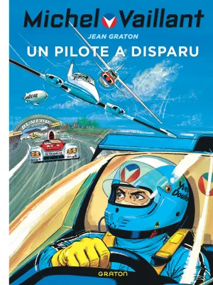 36, Michel Vaillant - Tome 36 - Michel Vaillant 36 (rééd. Dupuis) Un pilote a disparu, Volume 36, Un pilote a disparu