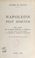 Napoléon post mortem, Deux articles sur le masque mortuaire de l'Empereur. Suivis d'une analyse, par Jacques Jousset, de l'Affaire du masque de Napoléon
