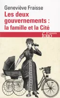 Les deux gouvernements : la famille et la Cité, la famille et la cité