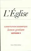 L'Eglise - Lumen Gentium, Constitution dogmatique du 21 novembre 1964