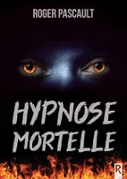 Hypnose mortelle