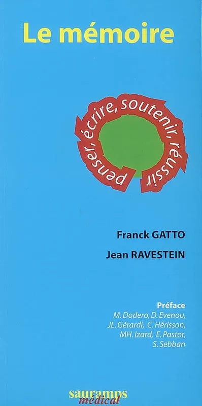 Livres Scolaire-Parascolaire Formation pour adultes Le mémoire, penser, écrire, soutenir, réussir Franck Gatto, Jean Ravestein