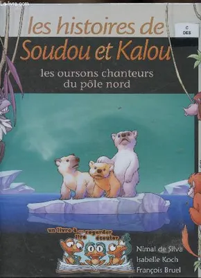 Les oursons chanteurs du pôle nord (livre + 2 DVD)