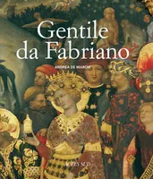 Gentile da Fabriano, Un voyage dans la peinture italienne à la fin de la période gothique