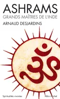 Ashrams, Grands maîtres de l'Inde
