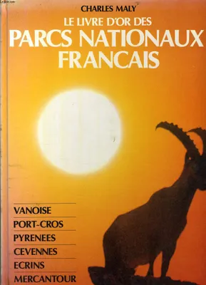 Le livre d'or des parcs nationaux français