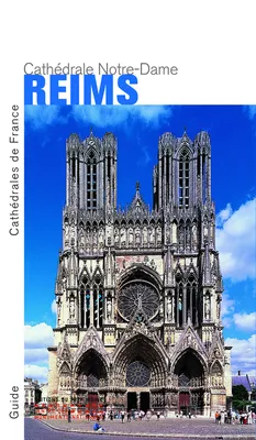 La Cathédrale Notre-Dame de Reims (anglais)