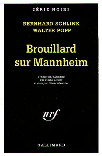 Livres Polar Policier et Romans d'espionnage Brouillard sur Mannheim, UNE ENQUETE DU PRIVE GERHARD SELB Bernhard Schlink