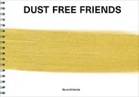 Dust Free Friends /anglais