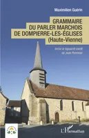 Grammaire du parler marchois de Dompierre-les-Églises, (Haute-Vienne)