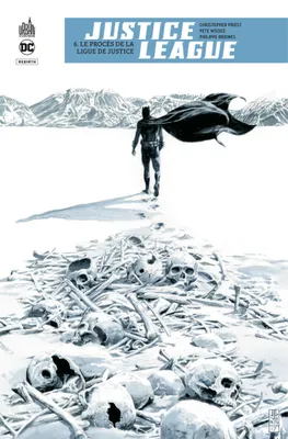 Justice League Rebirth - Tome 6 - Le procès de la Ligue de Justice