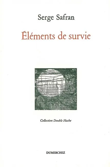 Livres Littérature et Essais littéraires Théâtre Éléments de Survie Serge Safran