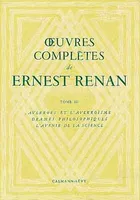 Oeuvres complètes de Ernest Renan -Tome III-, Averroès et l'averroïsme / Drames philosophiques / l'avenir de la science