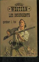 Les Insurgents (Le Masque) [Paperback] FOX, Gardner F.