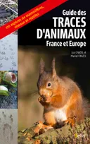 Guide des traces d'animaux - France et Europe, France et Europe