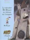 Le Chevalier Bill Boquet Au Chateau De L'Araignee