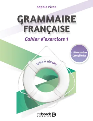 Grammaire française : cahier d'exercices 1